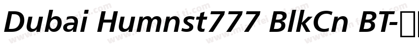 Dubai Humnst777 BlkCn BT字体转换